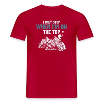 I Only Stop When I'm On The Top Mountain Fun - Men's T-Shirt - red - Front - AI Model Male 178 dark (178cm)