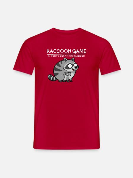 Waschbär-Spiel Schau nicht auf den Waschbären Lust - Männer T-Shirt - Rot