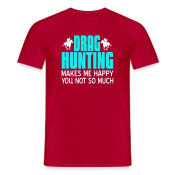 Drag Hunting Makes Me Happy Funny Horse Humor - Men's T-Shirt - red - Front - AI Model Male 178 dark (178cm)
