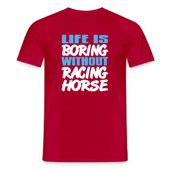 L’ennui prend fin quand il y a du plaisir dans les courses de chevaux - T-shirt homme - rouge - Devant - AI Model Male 178 dark (178cm)