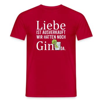 Love is sold out, we still have gin there - Men's T-Shirt - red - Front - AI Model Male 178 dark (178cm)