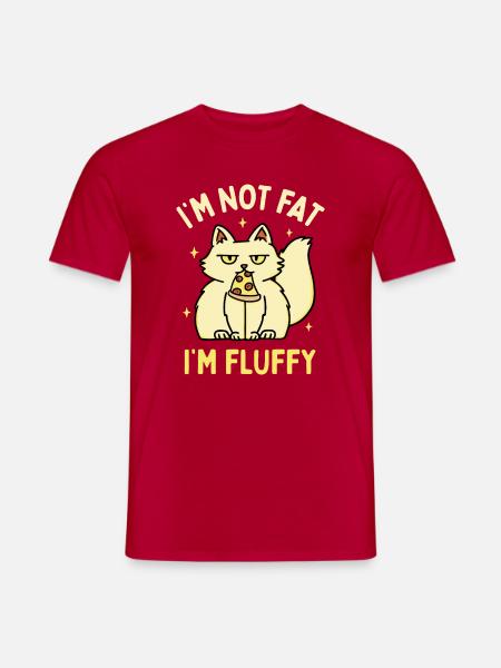 I'm Not Fat I'm Fluffy - Men's T-Shirt - red