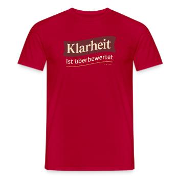 Klarheit ist überbewertet – Lustiger Spruch  - Männer T-Shirt - Rot - Vorne - AI Model Male 178 dark (178cm)