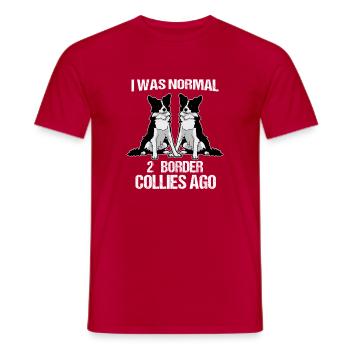 J’étais normal il y a 2 border collies chien papa chien maman - T-shirt homme - rouge - Devant - AI Model Male 178 dark (178cm)