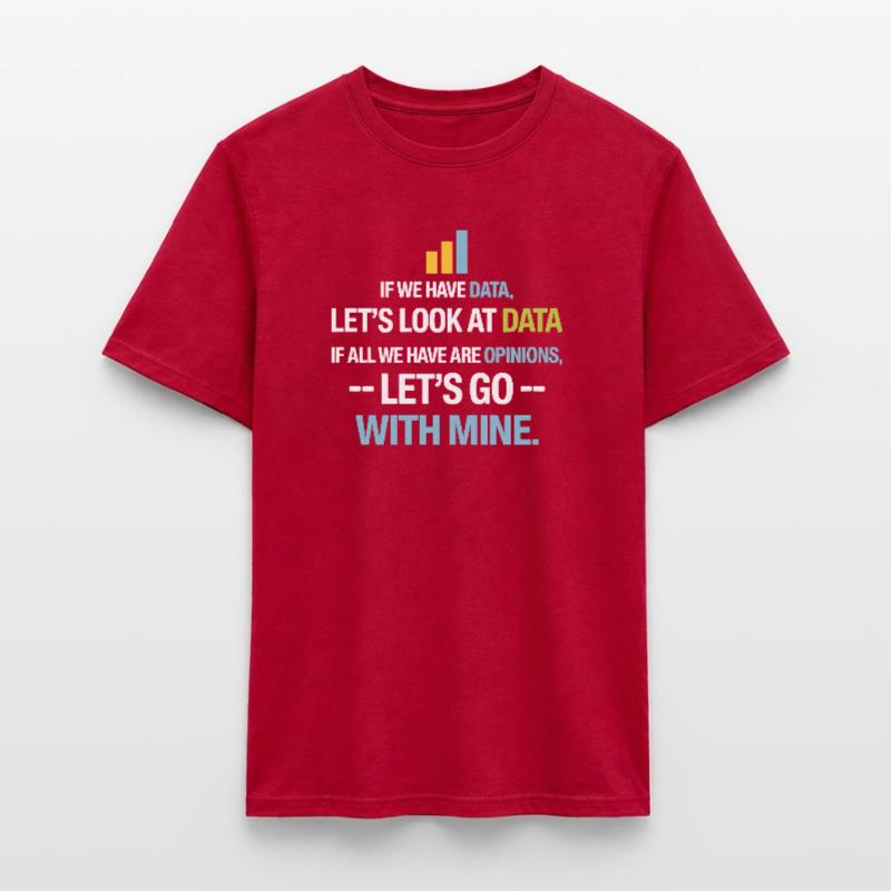 Let's Look At Data - Data Science Statistics Data Men’s T-shirt
