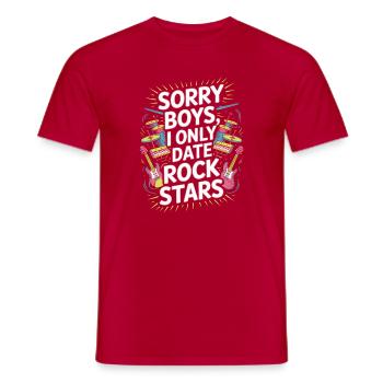 Festival Sorry Boys I Only Date Rock Stars Groupie - Men's T-Shirt - red - Front - AI Model Male 178 dark (178cm)