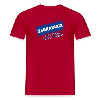 Sarcasme–... Parce que c’est illégal (Fun) - T-shirt homme - rouge - Devant - AI Model Male 178 dark (178cm)
