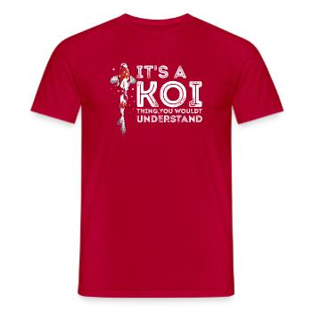 It's a Koi Thing You Wouldn't Understand - Men's T-Shirt - red - Front - AI Model Male 178 dark (178cm)
