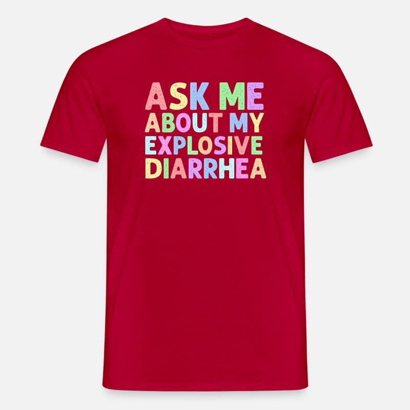 Demande-moi pour mon trouble de la diarrhée explosive - T-shirt homme - rouge