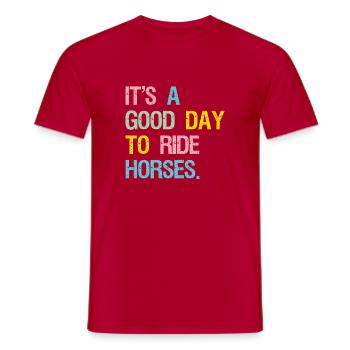 It's A Good Day To Ride Horses - Men's T-Shirt - red - Front - AI Model Male 178 dark (178cm)