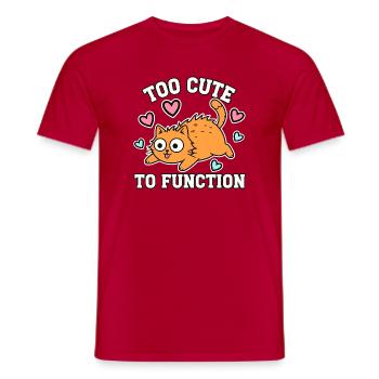 Too Cute To Function Niedliche Katze Zu Süss - Men's T-Shirt - red - Front - AI Model Male 178 dark (178cm)