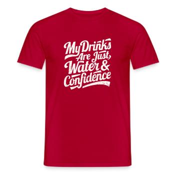My Drinks Are Water & Confidence - Men's T-Shirt - red - Front - AI Model Male 178 dark (178cm)