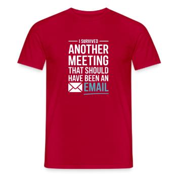 J’ai survécu à une autre réunion Email Home Office Office - T-shirt homme - rouge - Devant - AI Model Male 178 dark (178cm)