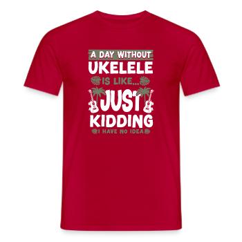 Hawaiian Ukulele Uke A Day Without - Männer T-Shirt - Rot - Vorne - AI Model Male 178 dark (178cm)
