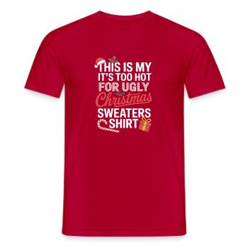 Zu heiß für hässliches Weihnachtsshirt - Männer T-Shirt - Rot - Vorne - AI Model Male 178 dark (178cm)