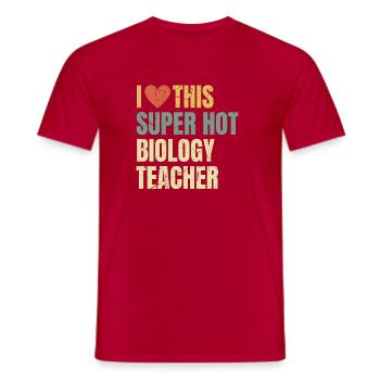 I Love This Super Hot Biology Teacher Retro - Men's T-Shirt - red - Front - AI Model Male 178 dark (178cm)