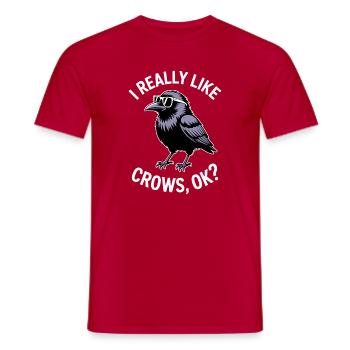 Crows Saying Crow Funny Crow Gift - Men's T-Shirt - red - Front - AI Model Male 178 dark (178cm)