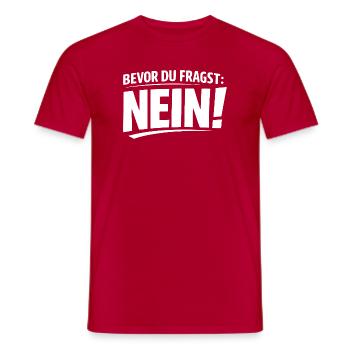 Bevor Du Fragst Nein Typo Shirt - Männer T-Shirt - Rot - Vorne - AI Model Male 178 dark (178cm)