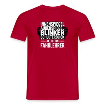 Fahrlehrer Spruch Schulterblick - Männer T-Shirt - Rot - Vorne - AI Model Male 178 dark (178cm)