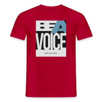 Be a Voice – Not an Echo - Men's T-Shirt - red - Front - AI Model Male 178 dark (178cm)