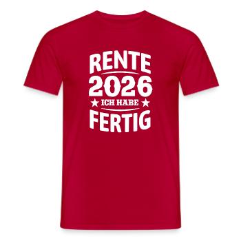 Pension 2026 | I've finished - Pension Rentner - Men's T-Shirt - red - Front - AI Model Male 178 dark (178cm)