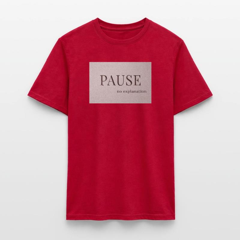 PAUSE – pas d’explication T-shirt homme
