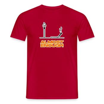 Almost enough - Men's T-Shirt - red - Front - AI Model Male 178 dark (178cm)
