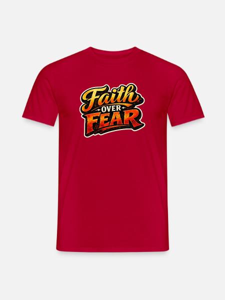 Faith About Fear Flame Design - Men's T-Shirt - red