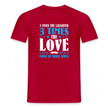 Dad father of three girls daughters - Men's T-Shirt - red - Front - AI Model Male 178 dark (178cm)