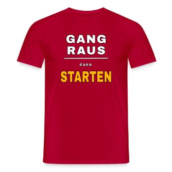 Gang raus dann starten - Lustiger Auto Spruch. - Männer T-Shirt - Rot - Vorne - AI Model Male 178 dark (178cm)