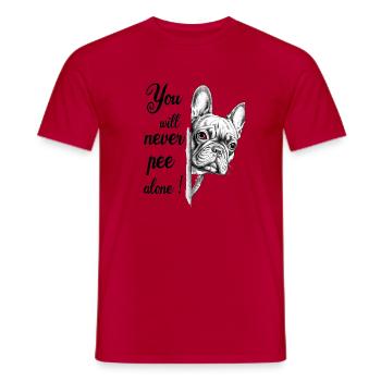  You Will Never Pee Alone Französische Bulldogge - T-shirt homme - rouge - Devant - AI Model Male 178 dark (178cm)