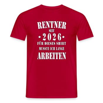 Rentner 2026 Shirt Spruch - Männer T-Shirt - Rot - Vorne - AI Model Male 178 dark (178cm)
