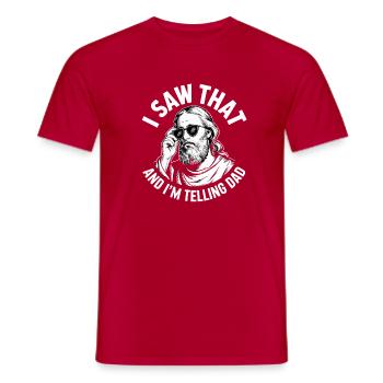  I Saw That And Im Telling Dad Jesus Humor - Männer T-Shirt - Rot - Vorne - AI Model Male 178 dark (178cm)