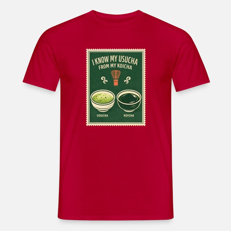 Usucha oder Koicha | Matcha Wissen - Männer T-Shirt - Rot