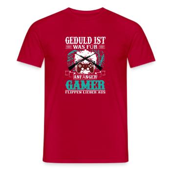 Geduld ist was für Anfänger / Lustiger Gamer Spruc - Männer T-Shirt - Rot - Vorne - AI Model Male 178 dark (178cm)