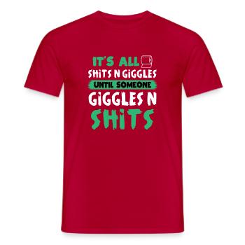 Shits N Giggles Funny Dark Humor Quote Graphic - Männer T-Shirt - Rot - Vorne - AI Model Male 178 dark (178cm)