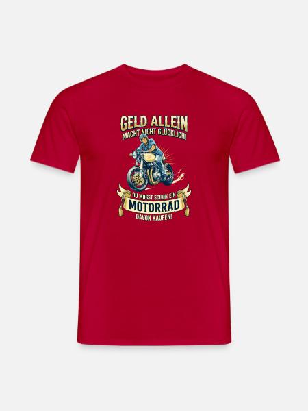 Motorrad Geld Macht Nicht Glücklich Biker Retro - Männer T-Shirt - Rot