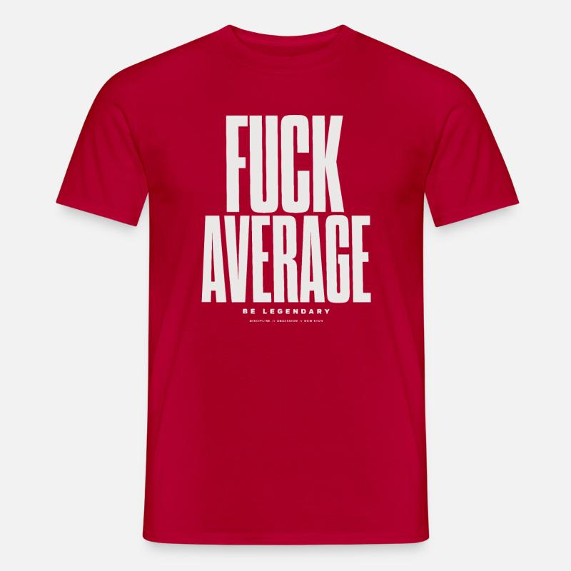 Be Bold Not Average - Men's T-Shirt - red