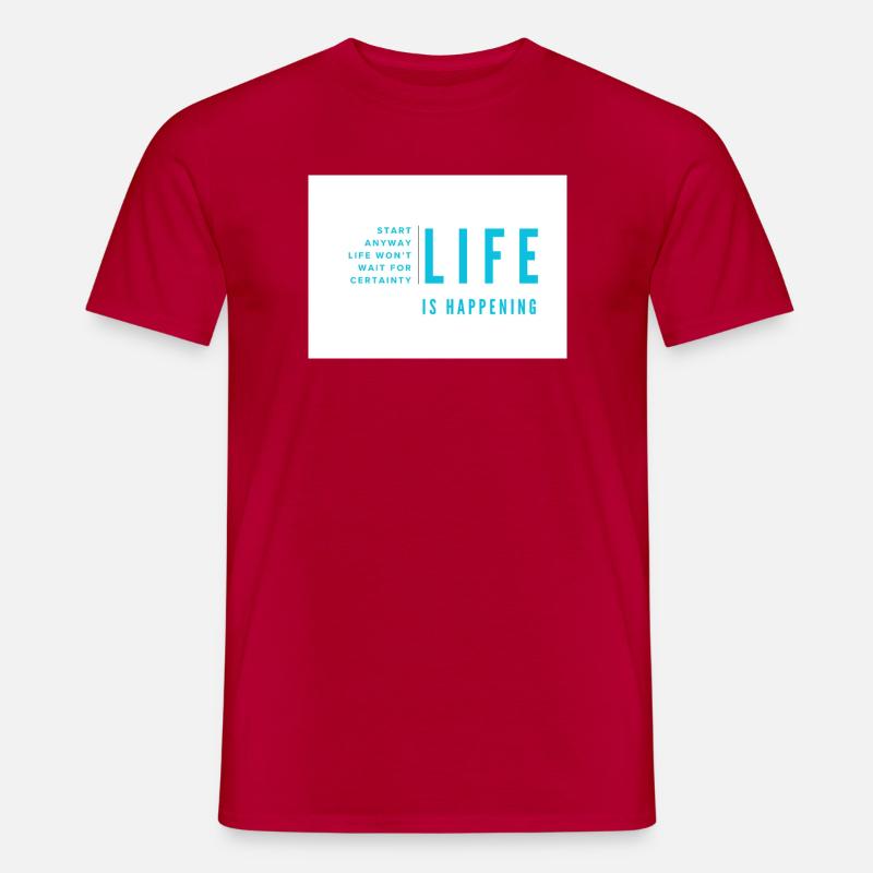 Das Leben passiert einfach - Männer T-Shirt - Rot