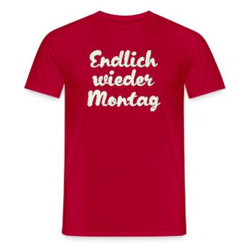 Finally Monday again - Men's T-Shirt - red - Front - AI Model Male 178 dark (178cm)