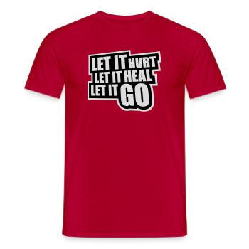 Let It Hurt Let It Heal Let It Go Inspirational - Men's T-Shirt - red - Front - AI Model Male 178 dark (178cm)