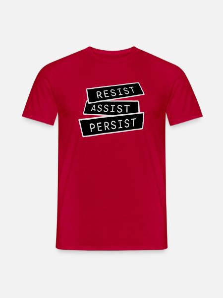Resist Assist Persist Activism Motivation Logo - Men's T-Shirt - red