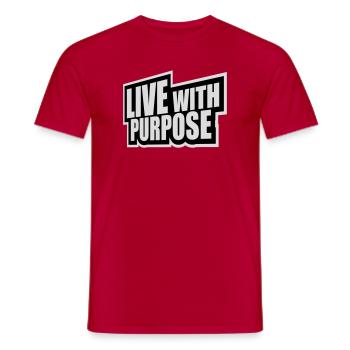 Live With Purpose Motivation Sense Mindset Saying - Men's T-Shirt - red - Front - AI Model Male 178 dark (178cm)