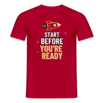 Start Before You're Ready Inspirational Rocket Mot - Men's T-Shirt - red - Front - AI Model Male 178 dark (178cm)