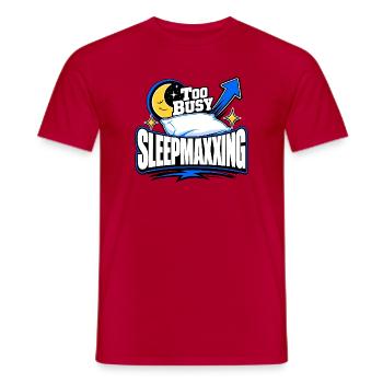 Funny Gen Z Sayings, Sleepmaxxing Too Busy - Männer T-Shirt - Rot - Vorne - AI Model Male 178 dark (178cm)