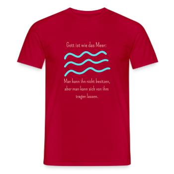 Gott ist wie das Meer, für dunkle Produkte - Männer T-Shirt - Rot - Vorne - AI Model Male 178 dark (178cm)