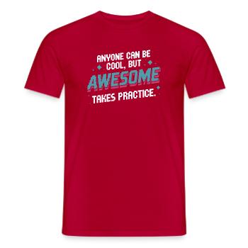 Anyone Can Be Cool Awesome Nerd Gamer Geek Irony - Men's T-Shirt - red - Front - AI Model Male 178 dark (178cm)