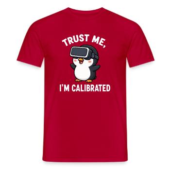 Penguin VR Gamer Spruch Trust Me I Am Calibrated - Men's T-Shirt - red - Front - AI Model Male 178 dark (178cm)