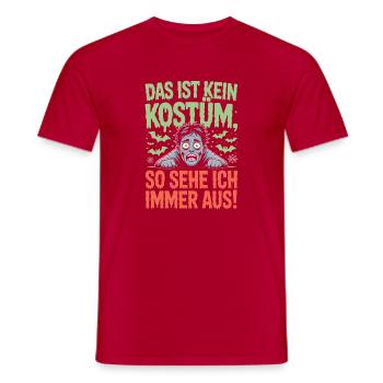 Karneval Das Ist Kein Kostüm Fasching Halloween - Männer T-Shirt - Rot - Vorne - AI Model Male 178 dark (178cm)
