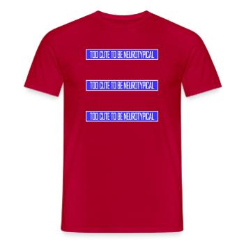 Too Cute To Be Neurotypical Funny Autism Logo - Men's T-Shirt - red - Front - AI Model Male 178 dark (178cm)